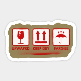 UPWAPRD, KEEP DRY. FARGILE Sticker